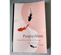 Panpsychism: Past and Recent Selected Readings