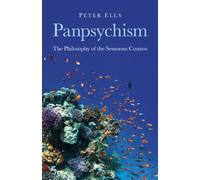 Panpsychism - The Philosophy of the Sensuous Cosmos