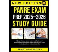 PANRE EXAM PREP 2025-2026 STUDY GUIDE: A Comprehensive Review for the Certification and Recertification Examinations for PAs With Over 250+ Exam Practice Questions - Includes Study TipsTRINITY