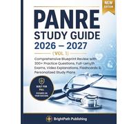 PANRE STUDY GUIDE 2026 - 2027 (VOL 1): Comprehensive Blueprint Review with 300+ Practice Questions, Full-Length Exams, Video Explanations, Flashcards & Personalized Study Plans (Master Prep Guides)