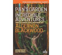 Pan's Garden / Incredible Adventures