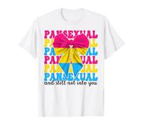 Pansexual And Still Not Into You Funny Pan Pride Flag LGBTQ T-Shirt