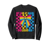 Pansexual Pan Pride Flag LGBTQ Not Good At Making Decisions Sweatshirt