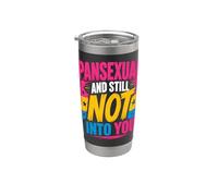 Pansexual Still Not Into You Stainless Steel Insulated Tumbler