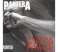 Pantera - Vulgar Display of Power