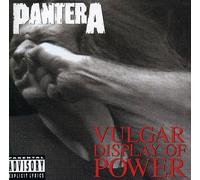 Pantera - Vulgar Display of Power
