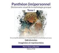 Panthéon (im)personnel - Tome I: Dictionnaire visuel de la mythologie grecque
