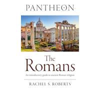 Pantheon - The Romans: An introductory guide to ancient Roman religion