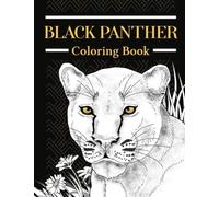 Panther Coloring Book: Adult Coloring Books for Jungle Animals Lovers, Realistic Tiger & Funny Quotes for Relaxation Freestyle Drawing Pages with Black Cover