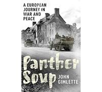 Panther Soup: A European Journey in War and Peace