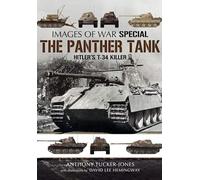 Panther Tank: Hitler's T-34 Killer (Images of War)