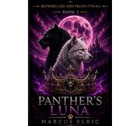 Panther's Luna: The Fall of Every Lie (Between Lies And Truth (TTB -01) - Book3) (BETWEEN LIES AND TRUTH (TALES OF THE TRUE BLOOD - SERIES 01))