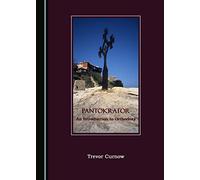 Pantokrator: An Introduction to Orthodoxy