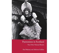 Pantomime in Scotland: Your Other National Theatre