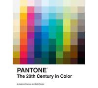 Pantone: The Twentieth Century in Color by Leatrice Eiseman (English) Hardcover