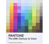 Pantone: The Twentieth Century in Color: (Coffee Table Books, Design Books, Best Books about Color)
