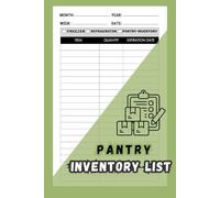 Pantry Inventory List: Pantry Tracker Organizer, food inventory log book, Freezer and Organization Inventory, Prepper Supplies Checklist
