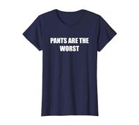 Pants are The Worst T-Shirt, Women, Navy, XXL