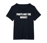 Pants are The Worst T-Shirt, Women's Plus, Black, 1X