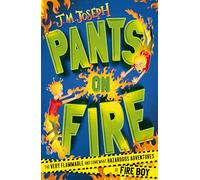 Fire Boy: Pants on Fire: Book 2 (Fire Boy)