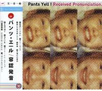 Pants Yell! - Received Pronunciation