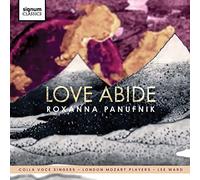 Panufnik, R. - Roxanna Panufnik: Love Abide