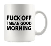 Panvola Fuck Off I Mean Good Morning Sarcastic Gifts to Coworkers Friends Family Classmates Sarcasm Novelty Drinkware Ceramic Mug 11 oz White