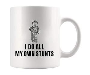 Panvola I Do All My Own Stunts Recovery Gifts Mug 11oz White