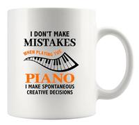 Panvola I Don't Make Mistakes When Playing The Piano I Make Spontaneous Creative Decisions Pianist Gifts Music Teacher Student Piano Player Musicians Ceramic Mug 11 oz White