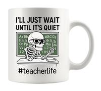 Panvola I'll Just Wait Until It's Quiet Teacher Mug 11oz White | Teacher Cup Educator Gifts Ceramic Mug Novelty Drinkware