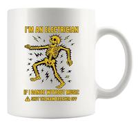Panvola I'm An Electrician If I Dance Without Music Mug 11oz White