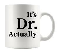 Panvola It's Dr Actually Doctor Gifts New Doctors Graduation Gifts Phd Student Doctorate Degree Physician Ceramic Coffee Mug 11 oz White