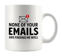 Panvola None of Your Emails Are Finding Me Well Coworker Gifts Sarcastic Office Gifts To Friends Officemates Novelty Drinkware Ceramic Mug 11 oz White