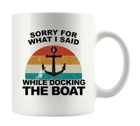 Panvola Sorry For What I Said While Docking The Boat Mug Boat Captain Fishing Fisherman Gifts For Lake Lovers Sarcastic Ceramic Mug (White, 11 oz)