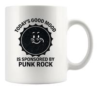 Panvola Today's Good Mood Is Sponsored by Punk Rock Mug 11oz White