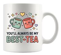 Panvola You’ll Always Be My Best Tea Friend Mug 11oz White