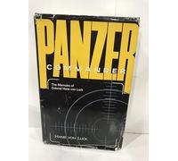 Panzer Commander: The Memoirs of Colonel Hans von Luck