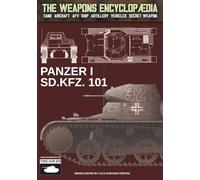 Panzer I Sd.Kfz. 101 (ENG) (The Weapons Encyclopaedia)