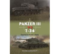 Panzer III vs T-34: Eastern Front 1941 (Duel)