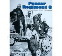Panzer Regiment 8: Poland • France • North Africa