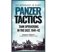 Panzer Tactics : Tank Operations in the East, 1941-42