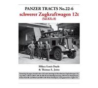 Panzer Tracts No.22-6: schwerer Zugkraftwagen 12t (Sd.Kfz.8)