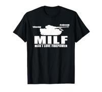 Panzer VI Tiger Man I Love Firepower T-Shirt