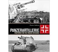 Panzerartillerie – Firepower for the Panzer Divisions – Osprey Publishing