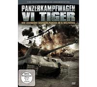 Panzerkampfwagen VI Tiger - Der legendäre deutsche Panzer im 2. Weltkrieg