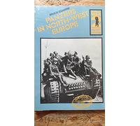 Panzers in North West Europe (v. 5) (World War II Photo Album)