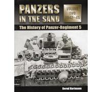 Panzers in the Sand, Volume Two: 1942-45: The History of Panzer-Regiment 5