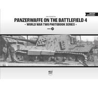 Panzerwaffe on the Battlefield 4 (Vol.25) (World War Two Photobook)
