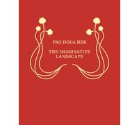 Pao Houa Her: The Imaginative Landscape