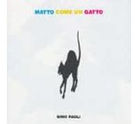 Paoli Gino - Matto Come Un Gatto